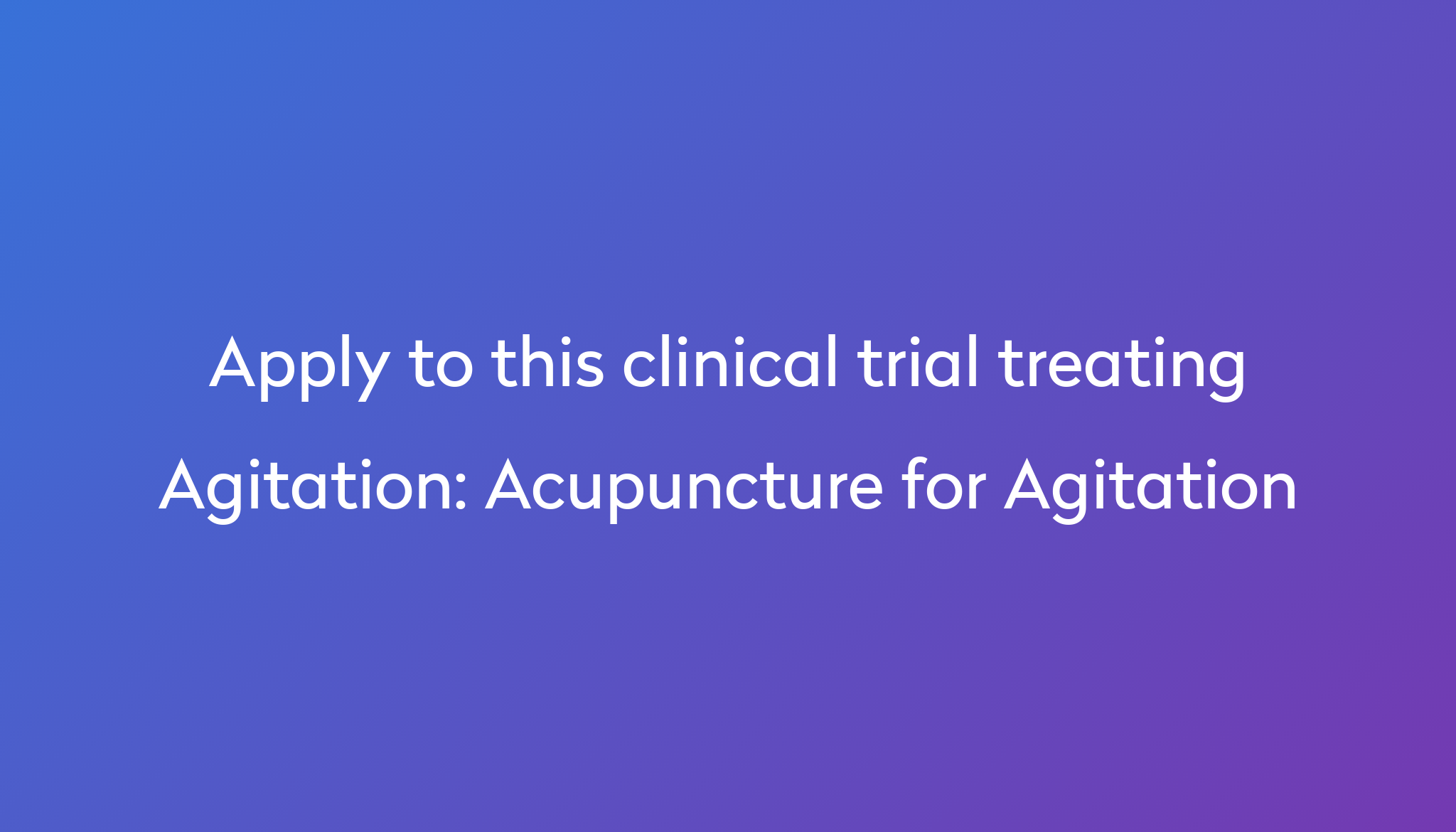 acupuncture-for-agitation-clinical-trial-2024-power